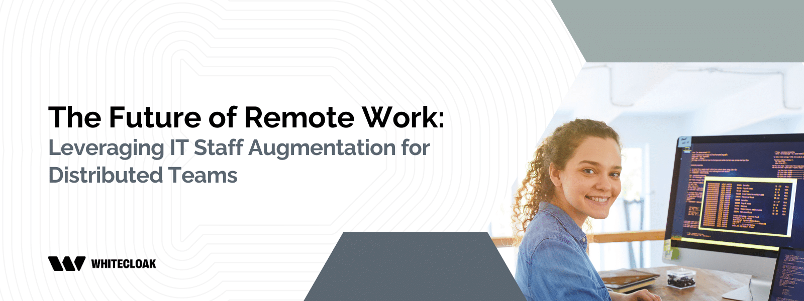 The Future of Remote Work: Leveraging IT Staff Augmentation