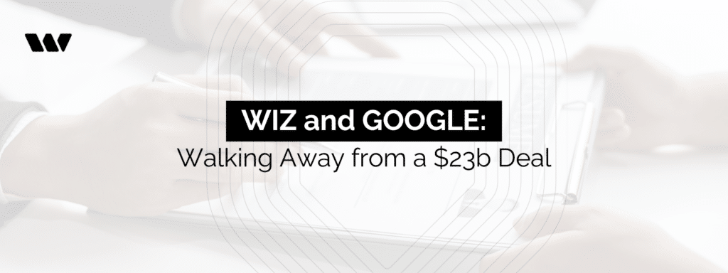 The image features the headline "WIZ and GOOGLE: Walking Away from a $23b Deal" in bold text, centered against a subtle, blurred background showing hands involved in a business meeting. The Whitecloak logo is positioned in the top left corner. The focus of the image is on the keywords "WIZ," "GOOGLE," and "$23b Deal," indicating the significance of a major deal that was not finalized.
