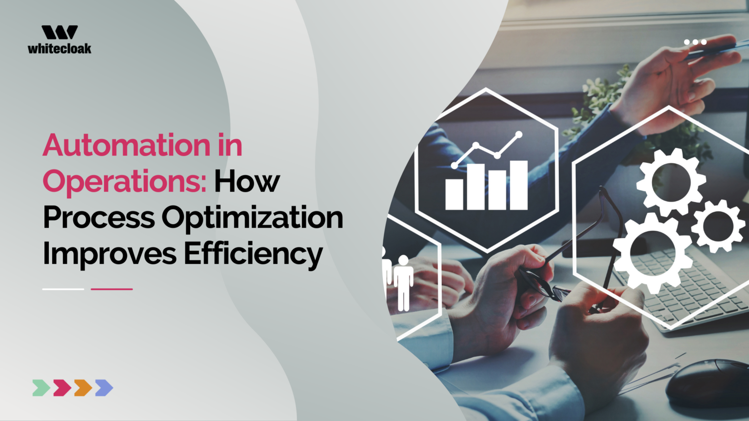 Automation in Operations: How Process Optimization Improves Efficiency ...