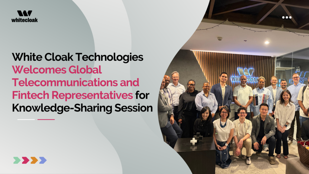 White Cloak Technologies Welcomes Global Telecommunications and Fintech Representatives for Knowledge-Sharing Session