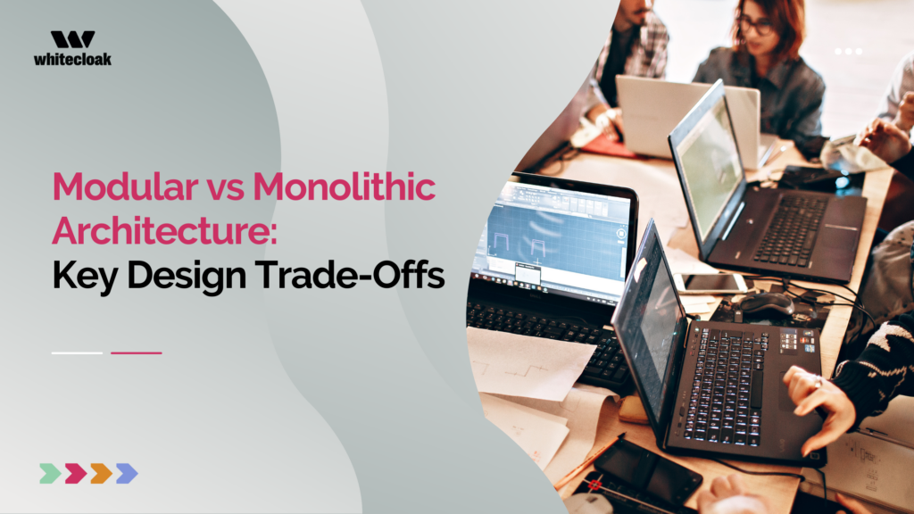 Modular vs Monolithic Architecture: Key Design Trade-Offs