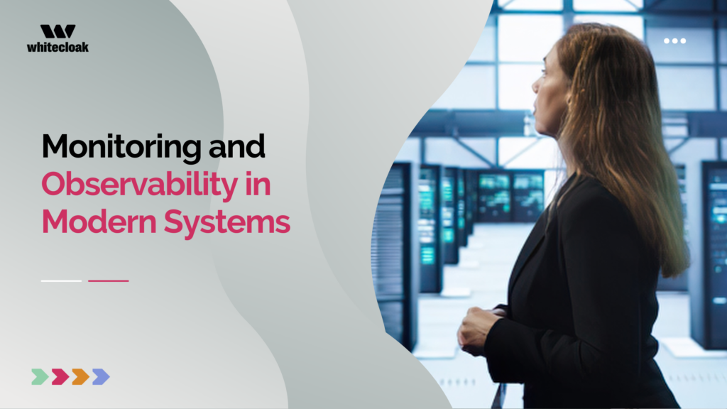 Monitoring and Observability in Modern Systems