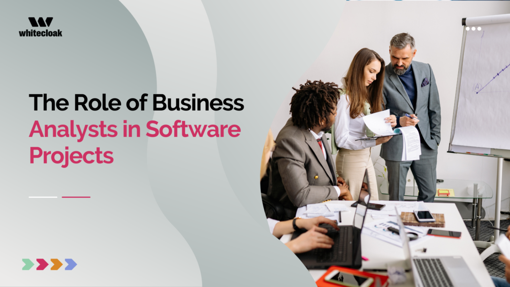 The Role of Business Analysts in Software Projects